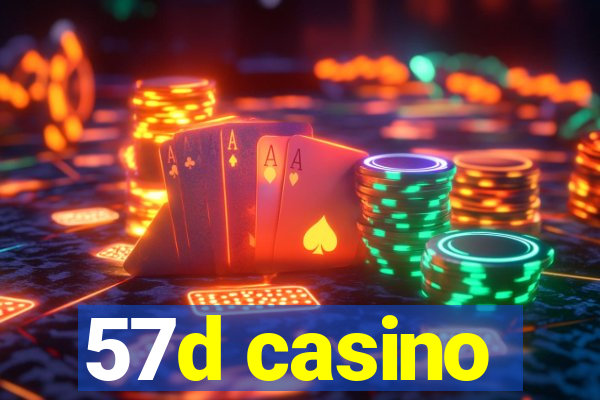 57d casino